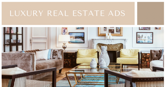 Luxury Real Estate Ads