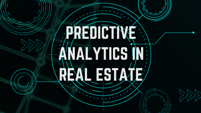 Predictive Analytics in Real Estate